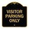 Signmission Parking Reserved Sign Visitor Parking Only, Black & Gold Aluminum Sign, 18" x 18", BG-1818-23376 A-DES-BG-1818-23376 - alternate 1